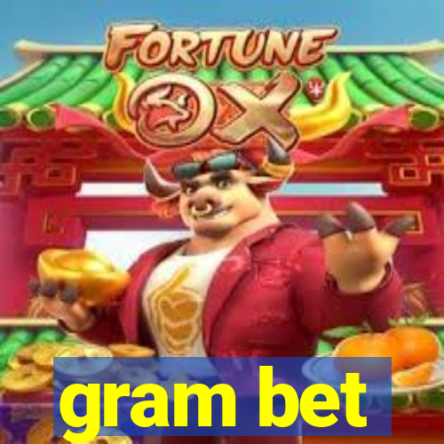 gram bet